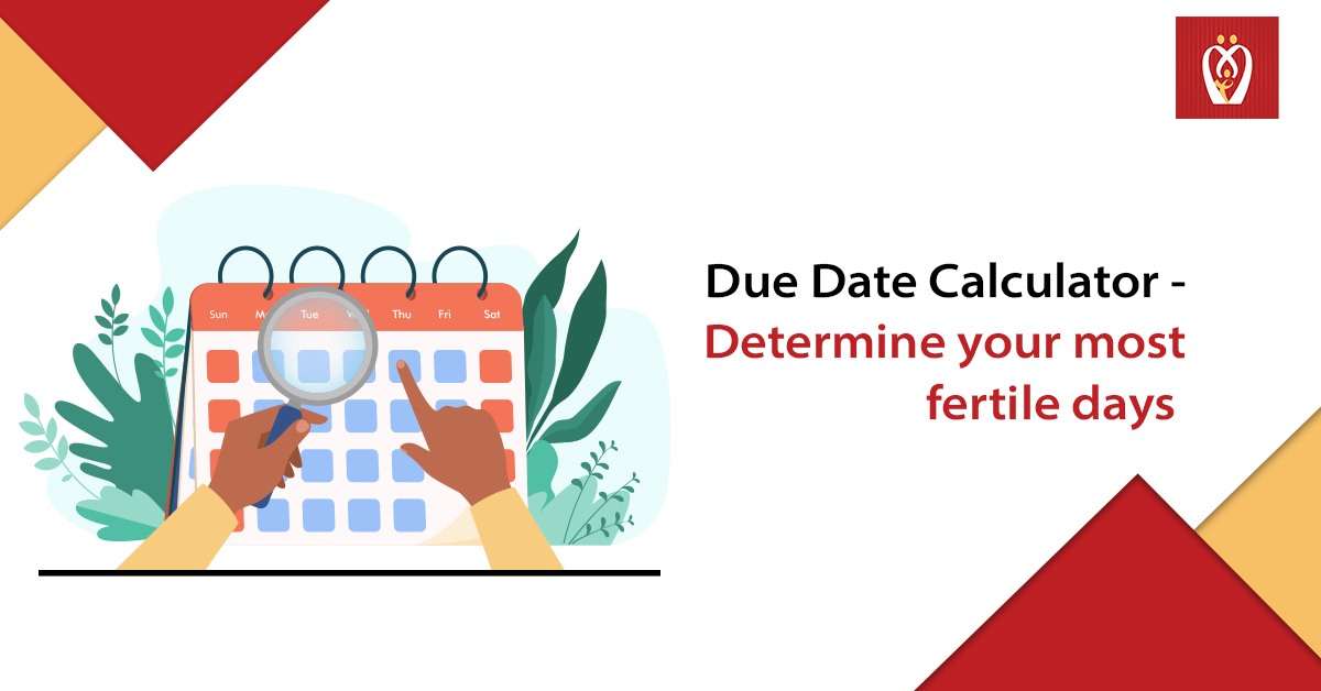 Due Date Calculator Determine Your Most Fertile Days