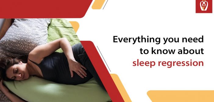 Everything you need to know about sleep regression