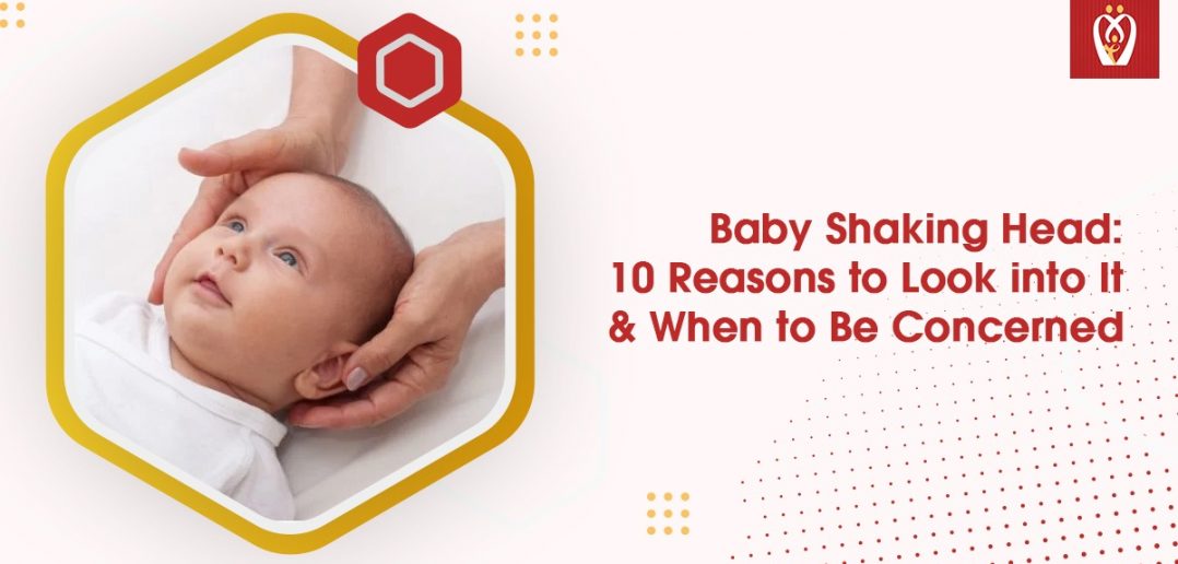 baby-shaking-head-reasons-to-look-into-it-when-to-be-concerned