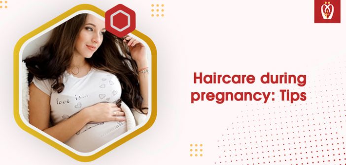 Haircare during pregnancy