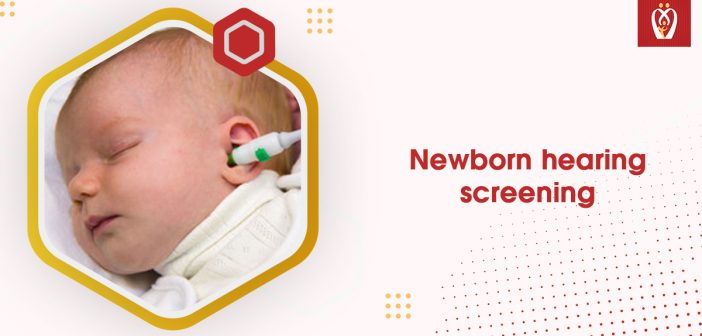 Newborn hearing screening