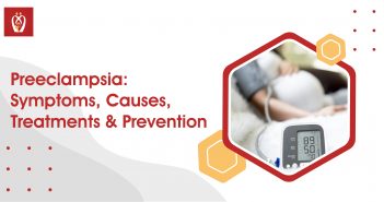 Preeclampsia: Symptoms, Causes, Treatments & Prevention